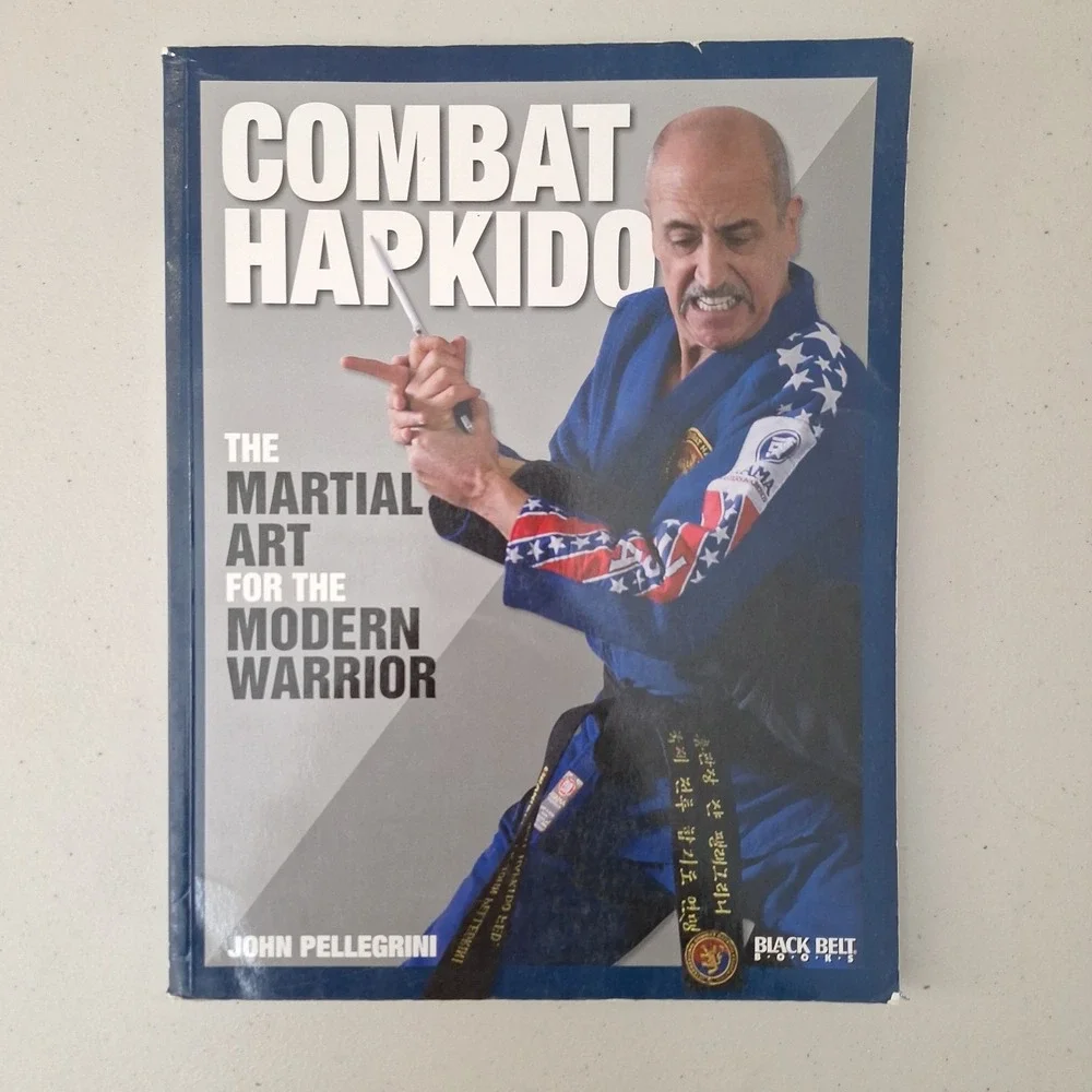RARE Combat Hapkido: The Marial Art For The Modern Warrior, John Pellegrini Book